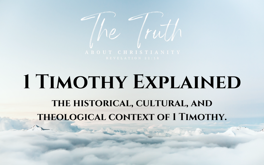 1 Timothy Explained