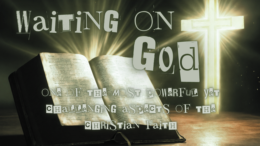 Waiting on God