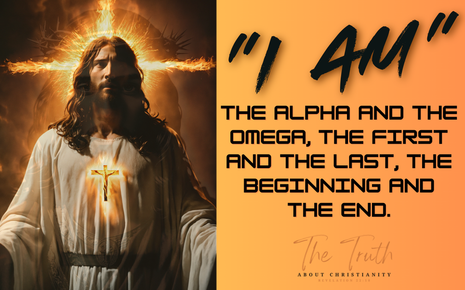 I am the Alpha and the Omega, the First and the Last- What does it mean?