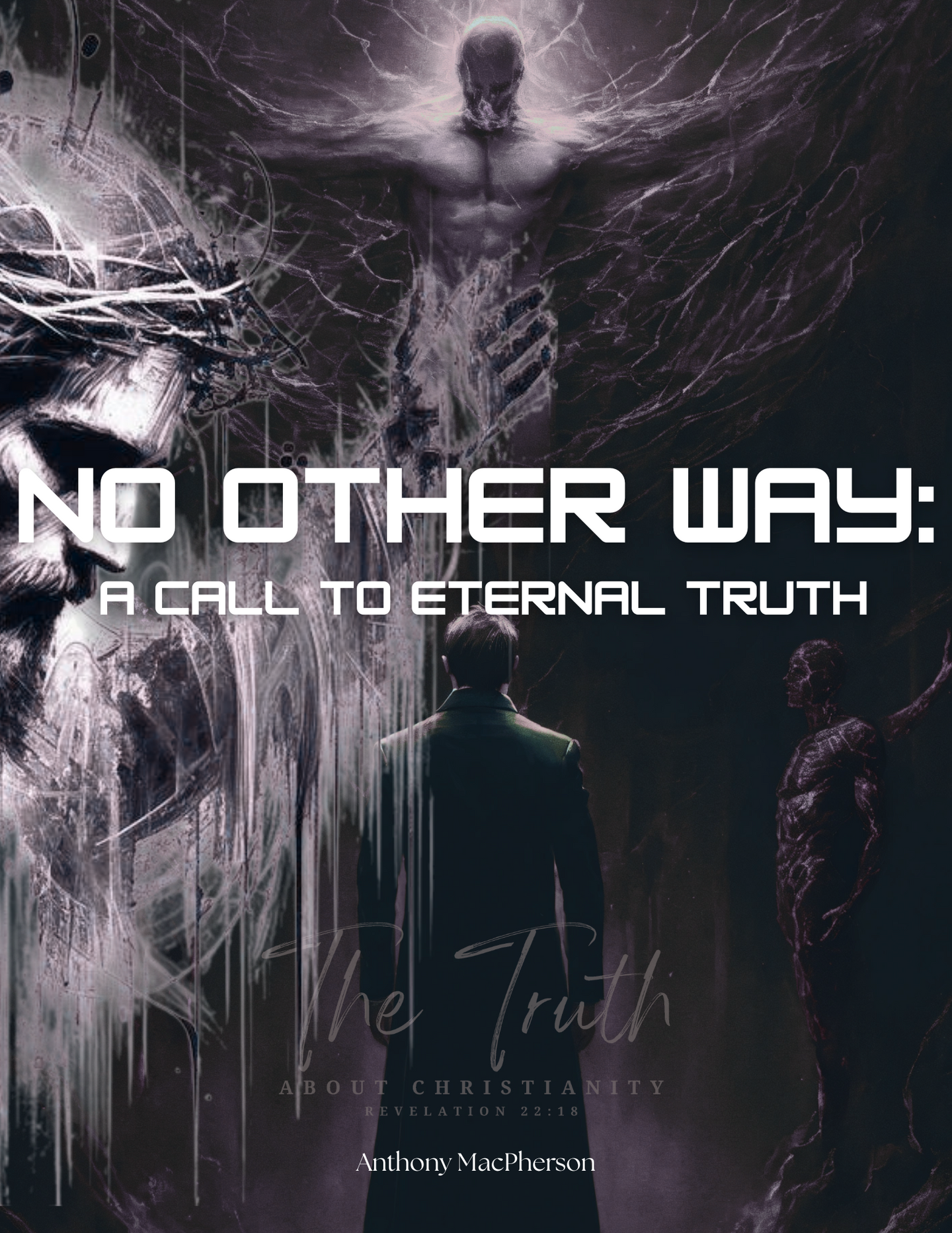 No Other Way: A Call to Eternal Truth